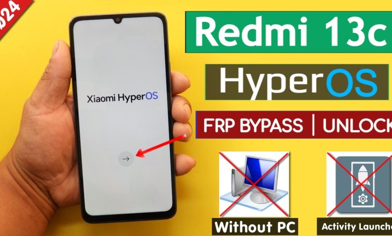 Redmi 13c HyperOs Frp Bypass/Unlock Google Account Lock Redmi 13c HyperOs Frp Bypass/Unlock Google Account Lock