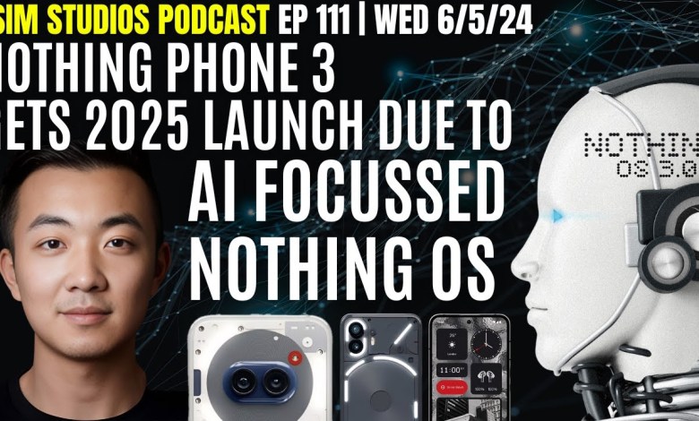 eSIM STUDIOS Podcast Ep 111 | Nothing Phone 3 Delayed eSIM STUDIOS Podcast Ep 111 | Nothing Phone 3 Delayed