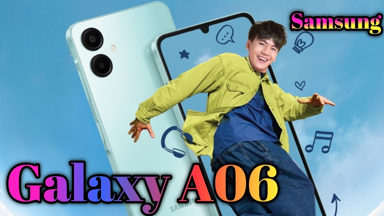 Samsung Galaxy A06 Price, Official Look, Design, Samsung Galaxy A06 Price, Official Look, Design,