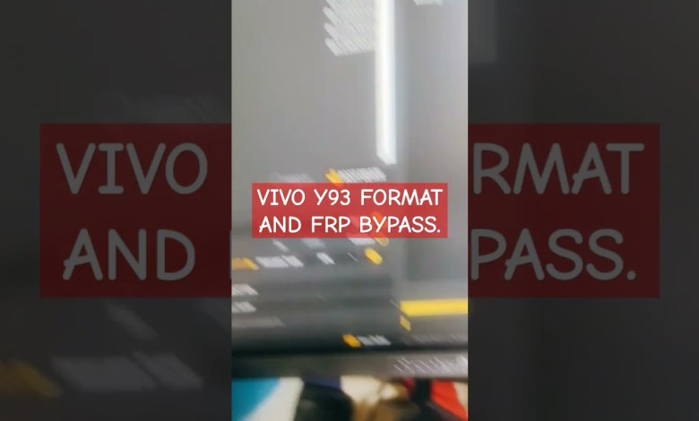 VIVO Y93 FORMAT AND FRP BYPASS. VIVO Y93 FORMAT AND FRP BYPASS.