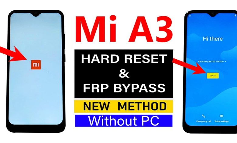 Xiaomi Mi A3 : Hard Reset/FRP Bypass – No Need Computer Xiaomi Mi A3 : Hard Reset/FRP Bypass – No Need Computer