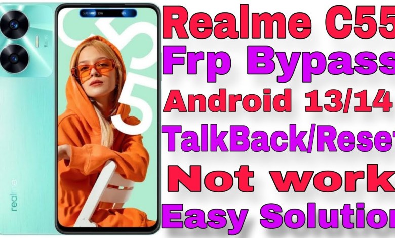 Realme C55 /C53/Frp Bypass Android 13/14 Update Google Realme C55 /C53/Frp Bypass Android 13/14 Update Google