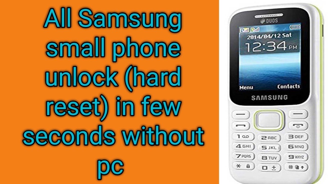 All Samsung small phone unlock (hard reset) in few All Samsung small phone unlock (hard reset) in few