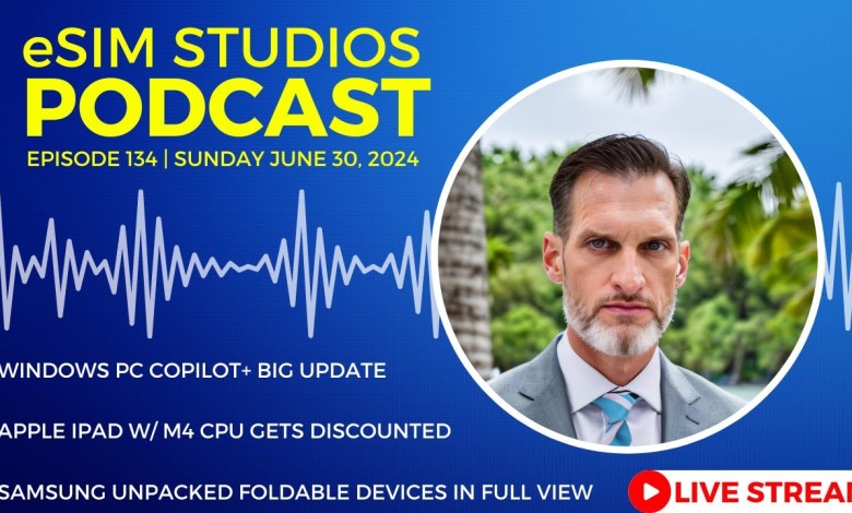 eSIM STUDIOS Podcast Ep 134 | Apple iPad M4 CPU eSIM STUDIOS Podcast Ep 134 | Apple iPad M4 CPU