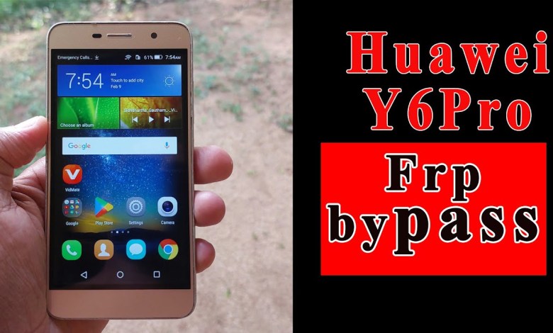 Huawei Y6Pro frp bypass final solution Huawei Y6Pro frp bypass final solution
