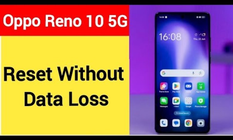 How to reset without data loss, Oppo Reno 10 5G me How to reset without data loss, Oppo Reno 10 5G me