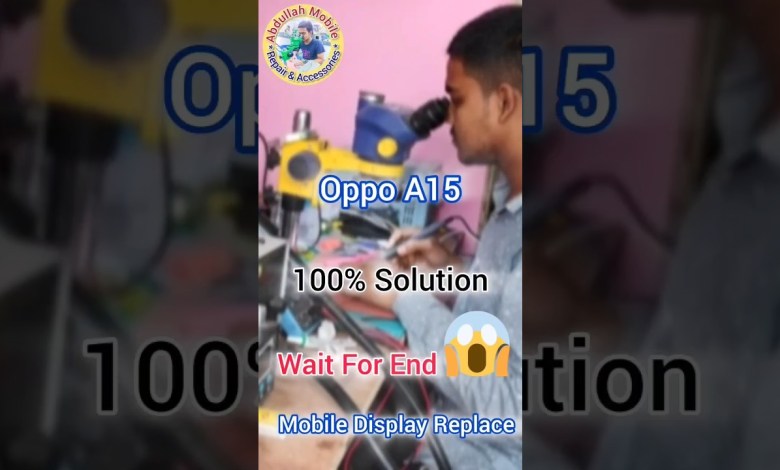 Mobile Display Replace | Oppo A15 | Abdullah Mobile Mobile Display Replace | Oppo A15 | Abdullah Mobile