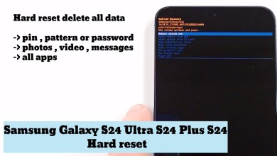 Samsung Galaxy S24 Ultra S24 Plus S24 Hard reset Samsung Galaxy S24 Ultra S24 Plus S24 Hard reset