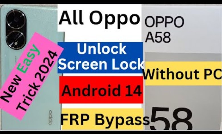 All Oppo Android 14 FRP Bypass | Oppo A58 Pattern Lock All Oppo Android 14 FRP Bypass | Oppo A58 Pattern Lock