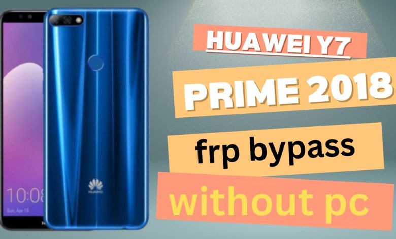 How to FRP Unlock Huawei Y7 Prime 2018 Without PC | How to FRP Unlock Huawei Y7 Prime 2018 Without PC |