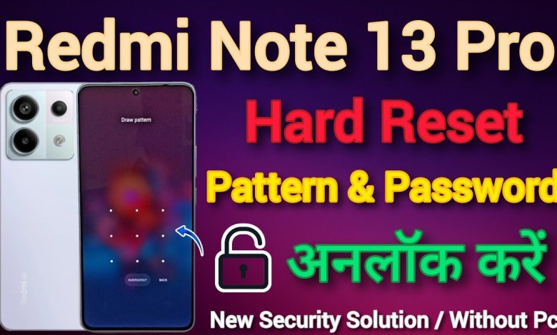 Redmi Note 13 Pro 5G || Hard Reset || Pattern Unlock || Redmi Note 13 Pro 5G || Hard Reset || Pattern Unlock ||