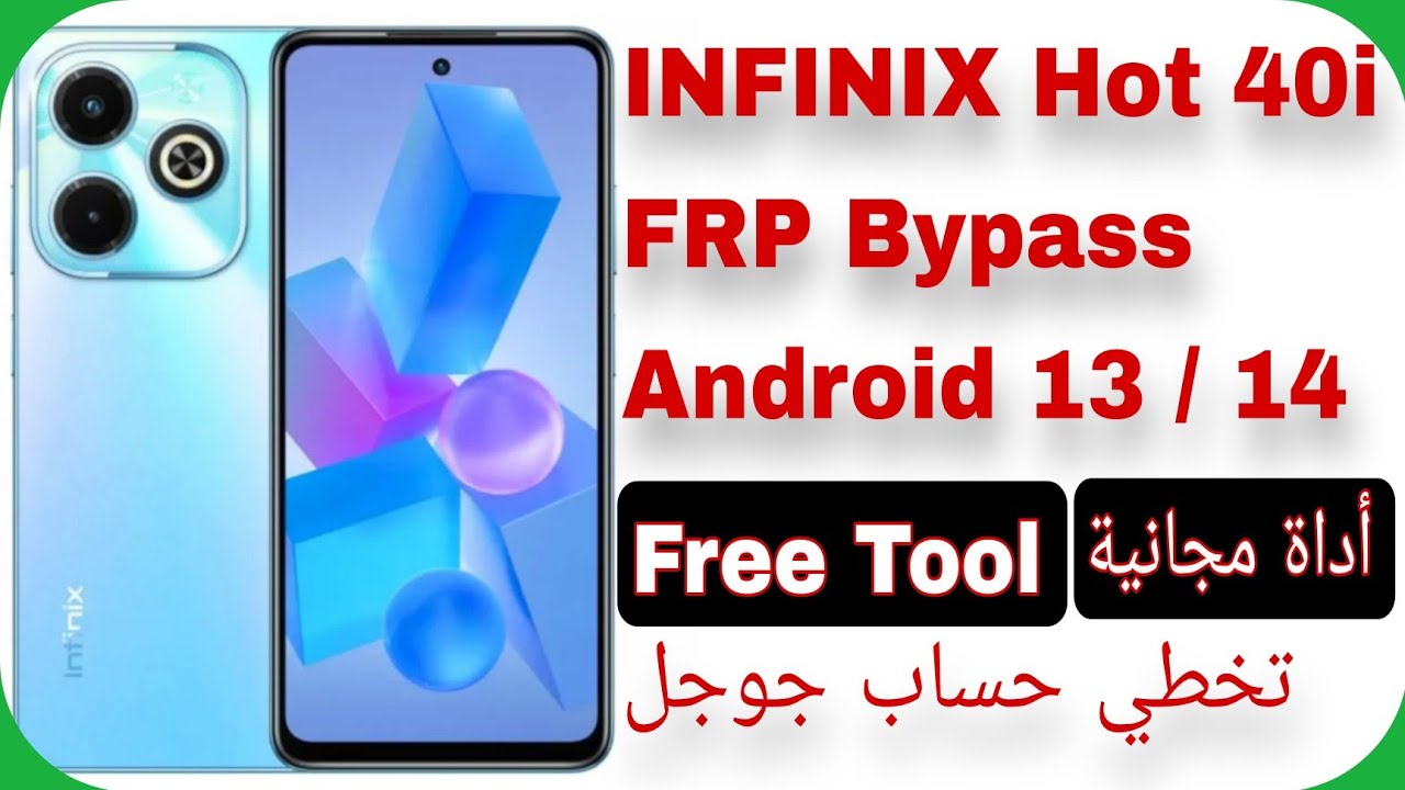 Infinix Hot 40i (X6528) FRP Unlock – Free Tool – Latest Infinix Hot 40i (X6528) FRP Unlock – Free Tool – Latest