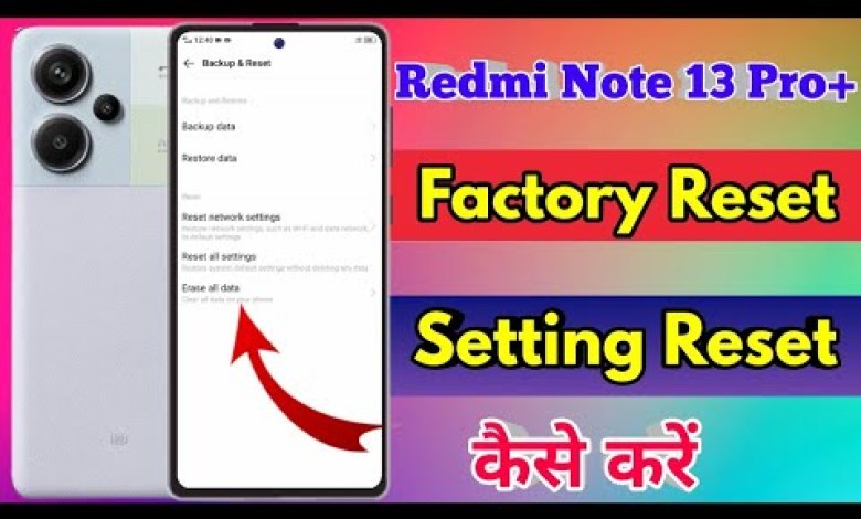 how to reset redmi note 13 pro plus | redmi note 13 pro how to reset redmi note 13 pro plus | redmi note 13 pro