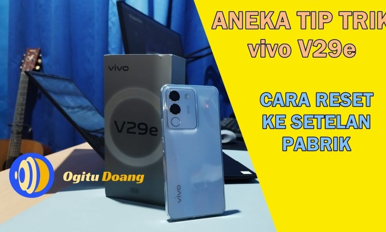 How to Reset Vivo V29e 5G to Factory Settings How to Reset Vivo V29e 5G to Factory Settings