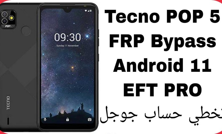 Tecno POP 5 (BD2p) FRP Bypass Android 11 – EFT PRO | Tecno POP 5 (BD2p) FRP Bypass Android 11 – EFT PRO |