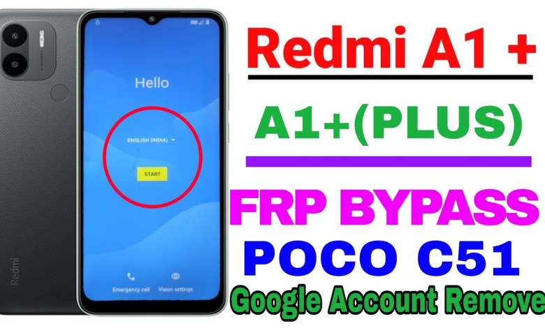 Unveiling the Latest Redmi A1, A1new, A2new and Poco C51 Models with Exciting FRP Bypass Capabilities on Android Unveiling the Latest Redmi A1, A1new, A2new and Poco C51 Models with Exciting FRP Bypass Capabilities on Android