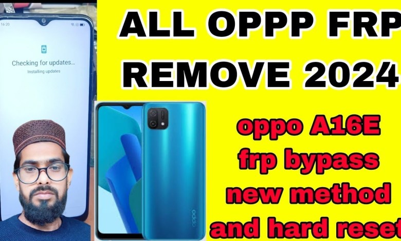 oppp A16E hard reset password oppp A16e frp bypass 2024 oppp A16E hard reset password oppp A16e frp bypass 2024