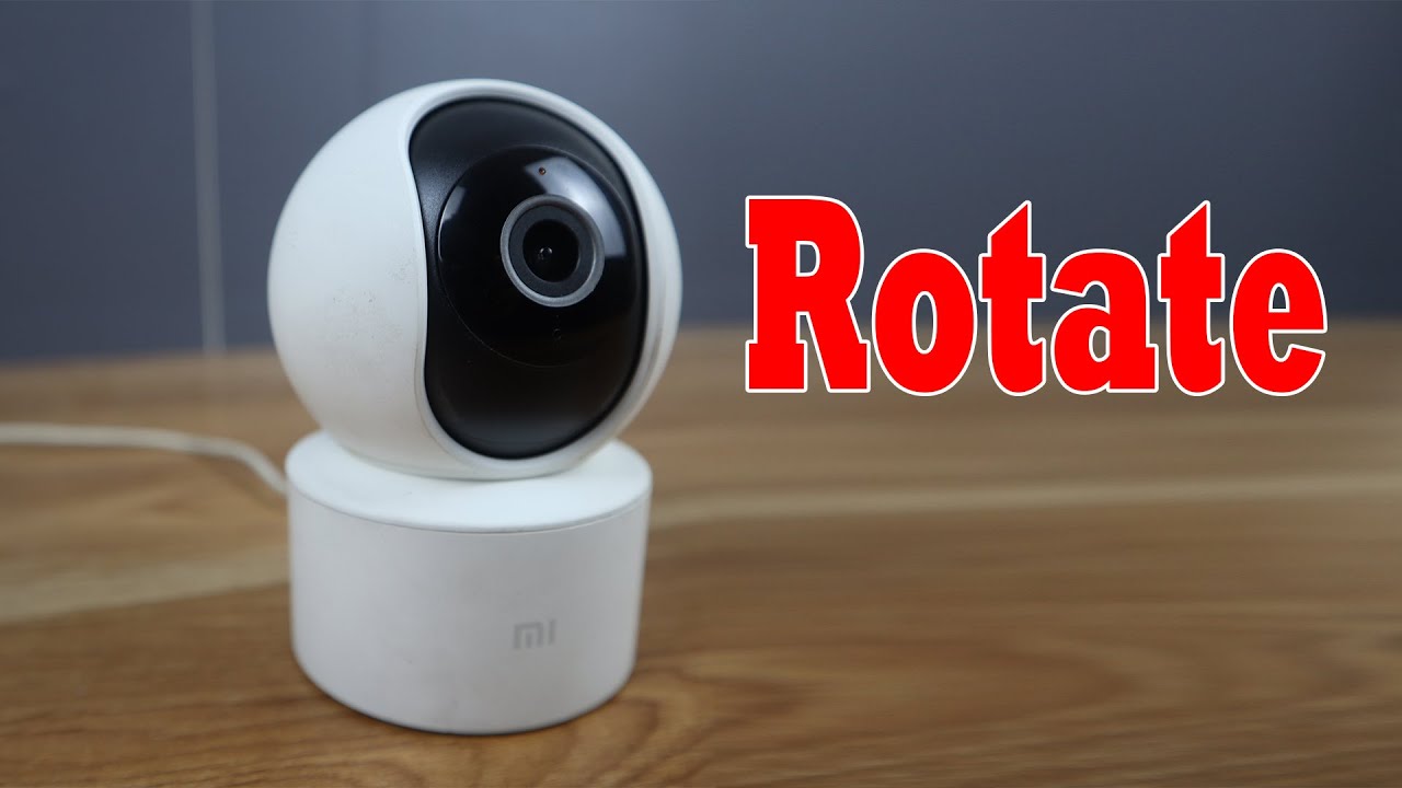 How to Rotate Xiaomi Mi 360 Camera How to Rotate Xiaomi Mi 360 Camera