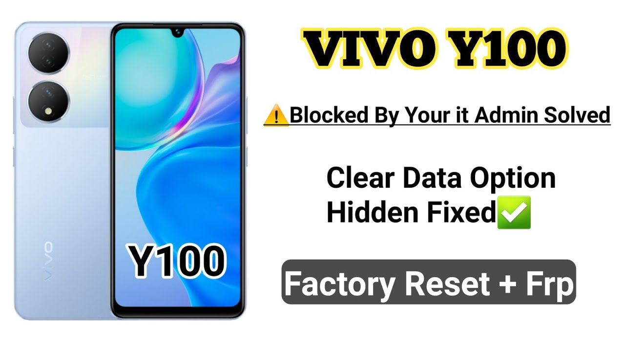 Vivo y100 Pattern+Frp Unlock Clear Data Option Hidden Vivo y100 Pattern+Frp Unlock Clear Data Option Hidden