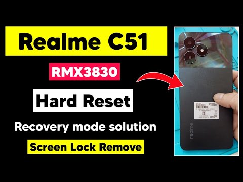 Realme C51 Hard Reset | Realme C51 (RMX3830) Hard Reset Realme C51 Hard Reset | Realme C51 (RMX3830) Hard Reset