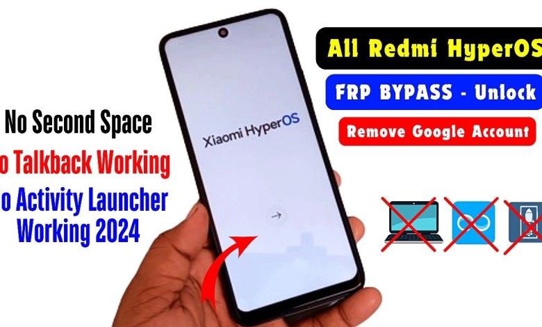 All Redmi Xiaomi HyperOS FRP Bypass/Unlock 2024 – All Redmi Xiaomi HyperOS FRP Bypass/Unlock 2024 –