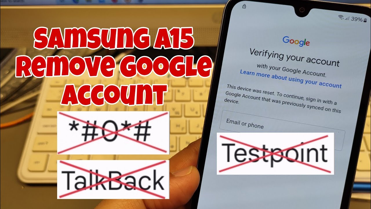 Samsung A15 (SM-A235F), Remove Google Account, Samsung A15 (SM-A235F), Remove Google Account,