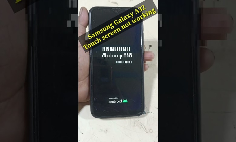Samsung Galaxy A32 Touch screen not working Touch Hang Samsung Galaxy A32 Touch screen not working Touch Hang