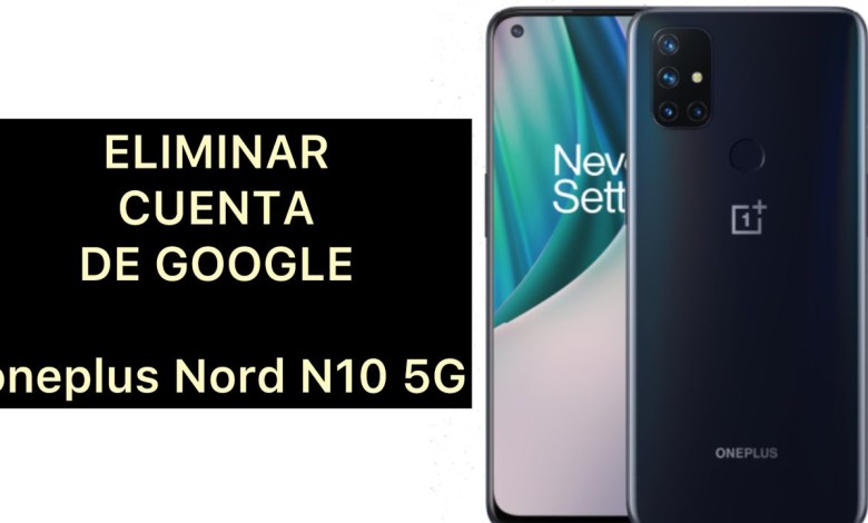 Remove Google account from oneplus Nord N10 5G. Frp Remove Google account from oneplus Nord N10 5G. Frp