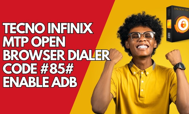 TECNO INFINIX MTP Open Browser Dialer Code #85# Enable TECNO INFINIX MTP Open Browser Dialer Code #85# Enable