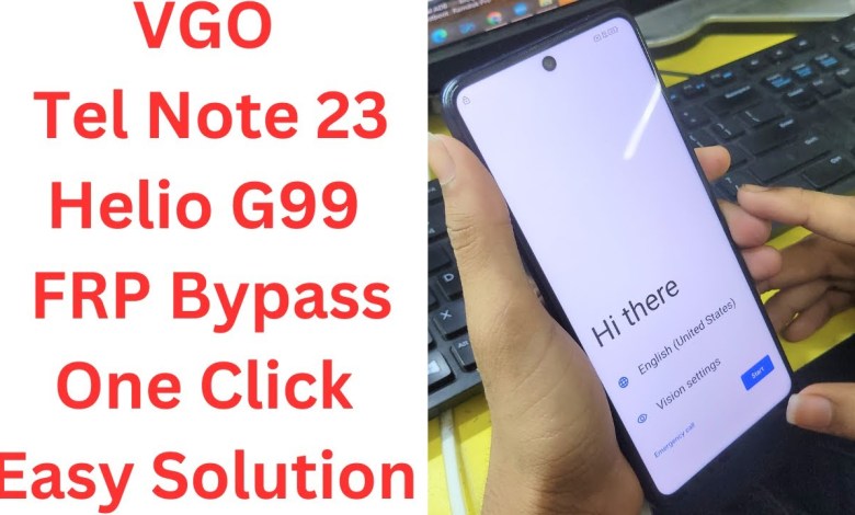 Discover how to easily bypass FRP on VGO Tel Note 23 Helio G99 with just one click! Discover how to easily bypass FRP on VGO Tel Note 23 Helio G99 with just one click!