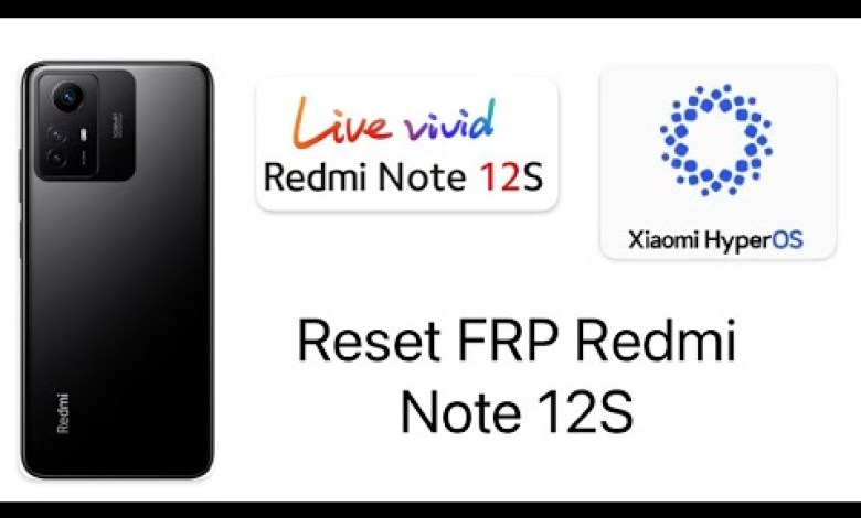 How to remove FRP lock on Android Xiaomi Redmi Note 12S How to remove FRP lock on Android Xiaomi Redmi Note 12S