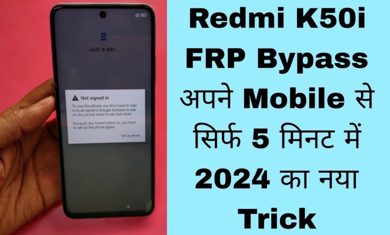 Redmi K50i FRP Bypass How To Without PC | redmi Redmi K50i FRP Bypass How To Without PC | redmi