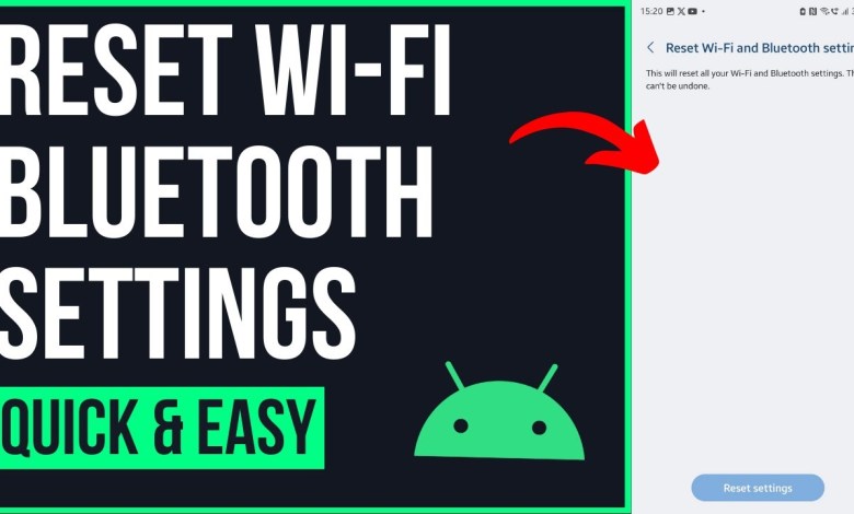 How to Reset Wi-Fi and Bluetooth Settings on Android How to Reset Wi-Fi and Bluetooth Settings on Android