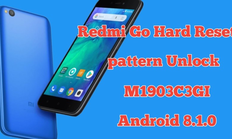 Redmi Go Hard Reset And Pattern Unlock Redmi Go Hard Reset And Pattern Unlock
