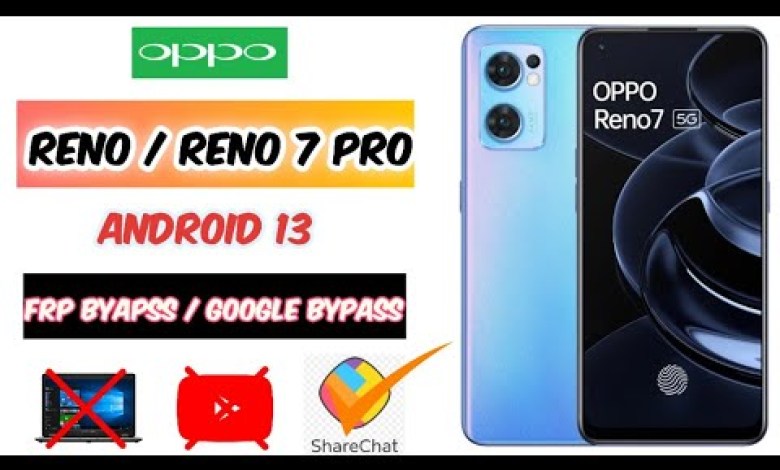 OPPO RENO 7 ( CPH 2371 ) FRP Bypass Android 13 without OPPO RENO 7 ( CPH 2371 ) FRP Bypass Android 13 without