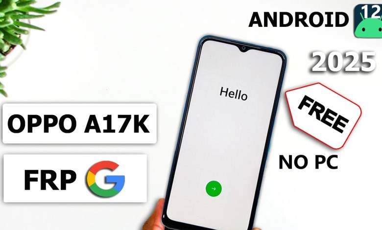 Unlocking the Secrets: Bypass FRP on OPPO A17K with Android 12 – What You Need to Know for 2025! Unlocking the Secrets: Bypass FRP on OPPO A17K with Android 12 – What You Need to Know for 2025!