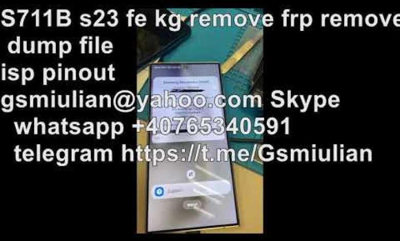 S23FE S711B isp pinout frp remove knox remove mdm S23FE S711B isp pinout frp remove knox remove mdm