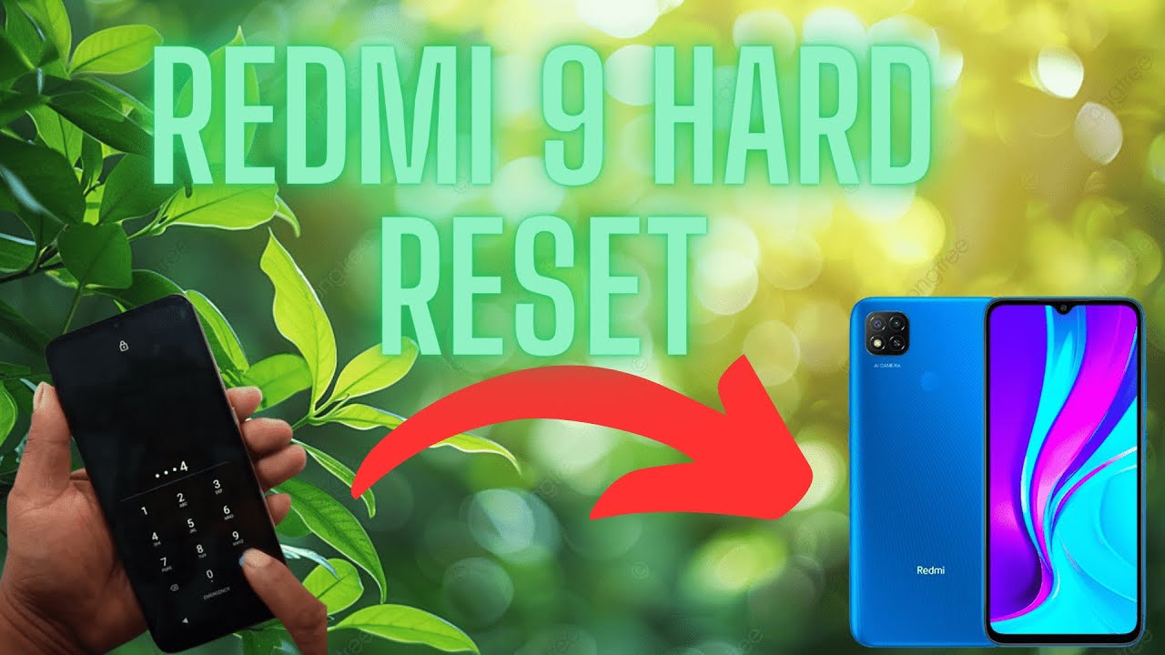 REDMI 9 Hard Reset REDMI 9 PIN/Pattern/Password Unlock REDMI 9 Hard Reset REDMI 9 PIN/Pattern/Password Unlock