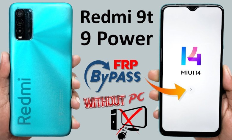 REDMI 9T / 9 POWER FRP BYPASS MIUI 14.05 REDMI 9T / 9 REDMI 9T / 9 POWER FRP BYPASS MIUI 14.05 REDMI 9T / 9