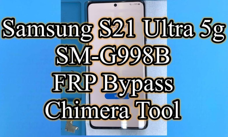 Samsung S21 Ultra 5G FRP Bypass Chimera Tool Samsung S21 Ultra 5G FRP Bypass Chimera Tool