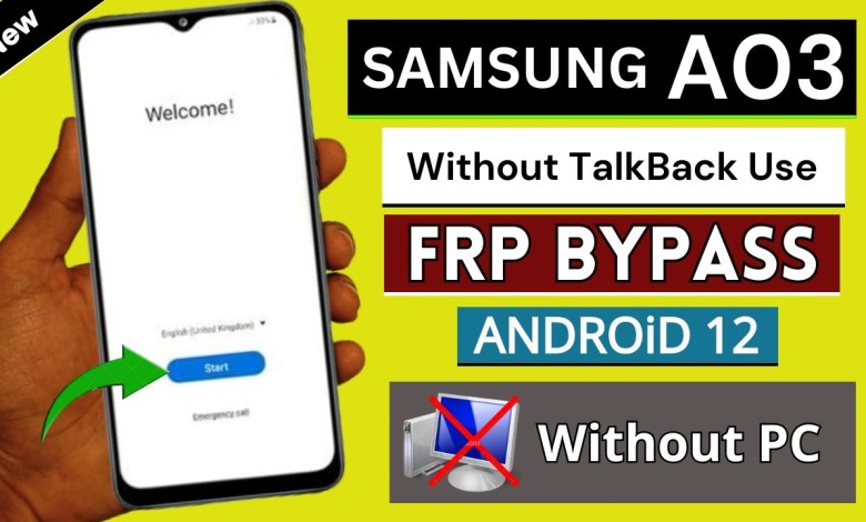 Unlock Samsung A03 Frp Bypass on Android 12 Without PC: Is Talkback the Key? Unlock Samsung A03 Frp Bypass on Android 12 Without PC: Is Talkback the Key?