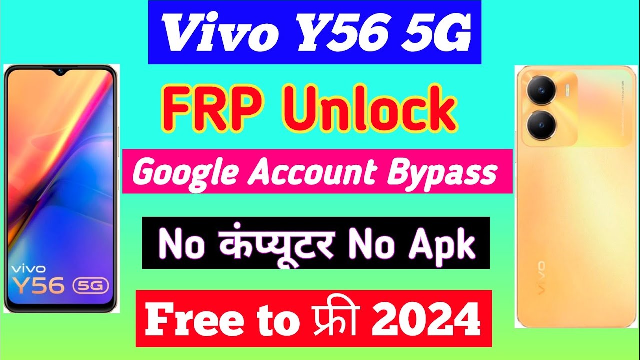 Uncover the Latest Security Features with Vivo’s Android 14 Frp Bypass on the Vivo Y56 5g Uncover the Latest Security Features with Vivo’s Android 14 Frp Bypass on the Vivo Y56 5g