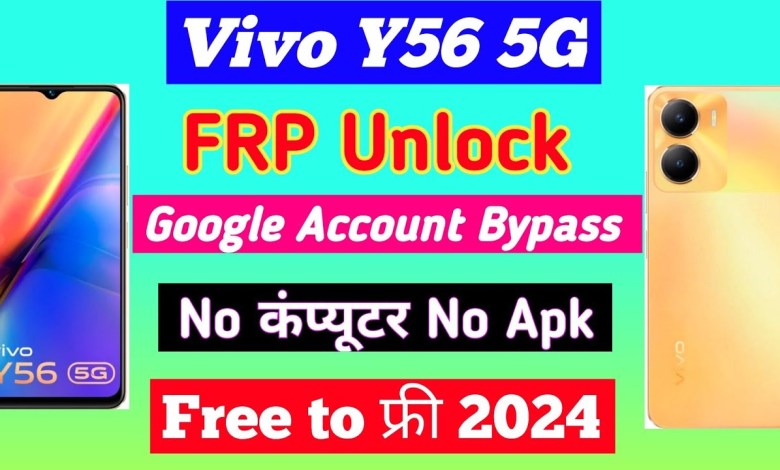 Uncover the Latest Security Features with Vivo’s Android 14 Frp Bypass on the Vivo Y56 5g Uncover the Latest Security Features with Vivo’s Android 14 Frp Bypass on the Vivo Y56 5g