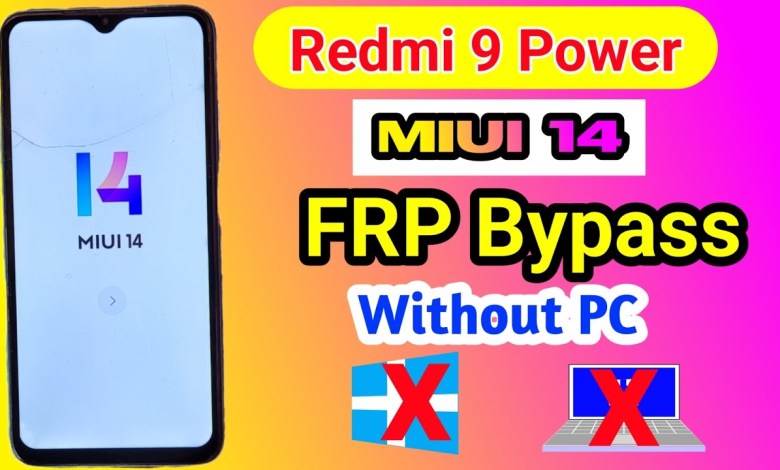 Curious about How to Bypass FRP on Redmi 9? Curious about How to Bypass FRP on Redmi 9?