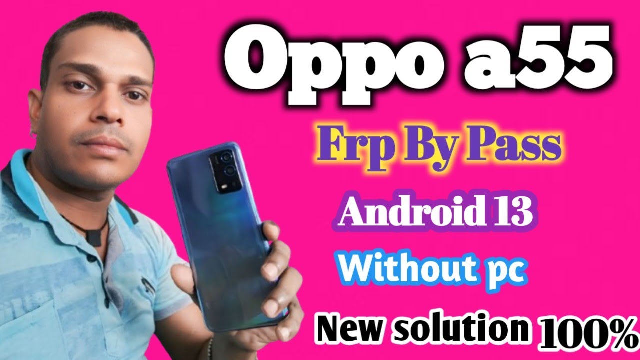 Curious About Bypassing FRP on Oppo A55 with Android 13? Check Out the New Method and Unlock Your Device! Curious About Bypassing FRP on Oppo A55 with Android 13? Check Out the New Method and Unlock Your Device!