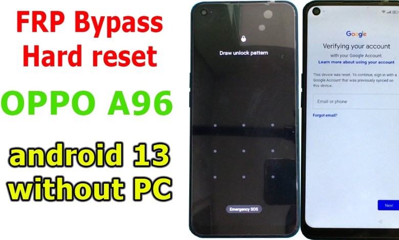 Oppo A96 Android 13 How to Hard reset/FRP Bypass/Google Oppo A96 Android 13 How to Hard reset/FRP Bypass/Google
