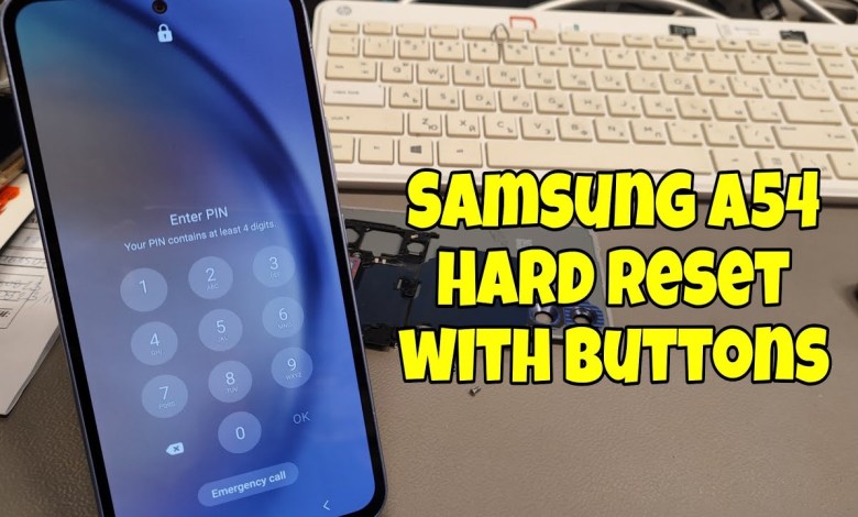 How to Hard Reset Samsung A54 (SM-A546B), Delete Pin, How to Hard Reset Samsung A54 (SM-A546B), Delete Pin,