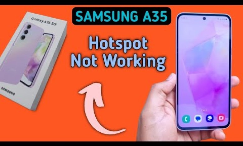 Samsung A35 5g Hotspot not working problem kaise solve Samsung A35 5g Hotspot not working problem kaise solve