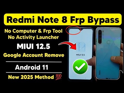 Unlock the Hidden Features of Redmi Note 8 with Frp Bypass on MIUI 12.5 and Android 11 Google Unlock the Hidden Features of Redmi Note 8 with Frp Bypass on MIUI 12.5 and Android 11 Google