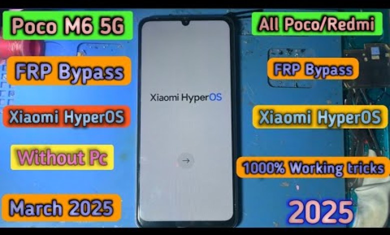 Introducing the New Poco M6 5g with HyperOS for FRP Bypass – What’s the Hype All About? Introducing the New Poco M6 5g with HyperOS for FRP Bypass – What’s the Hype All About?
